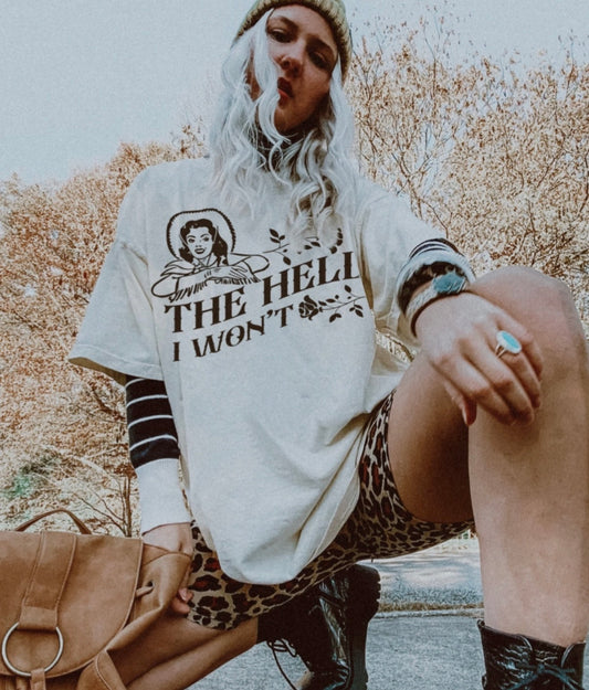 Hell I Won’t Tee