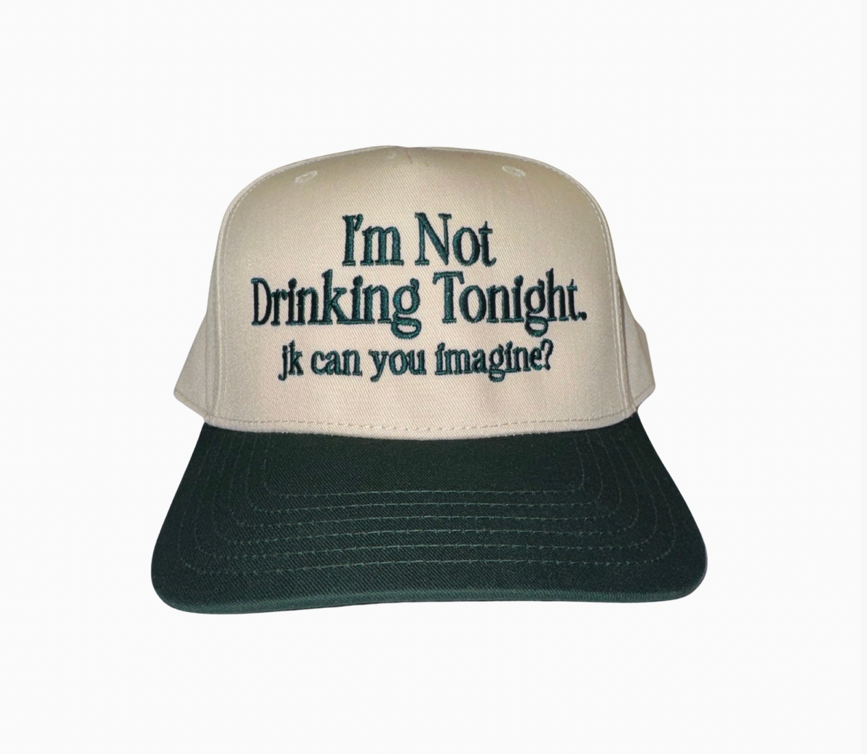 I'm Not Drinking Tonight Hat